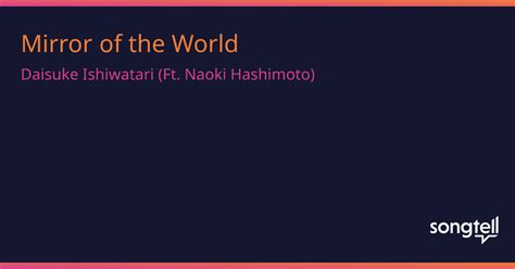 mirror of the world lyrics|naoki hashimoto.